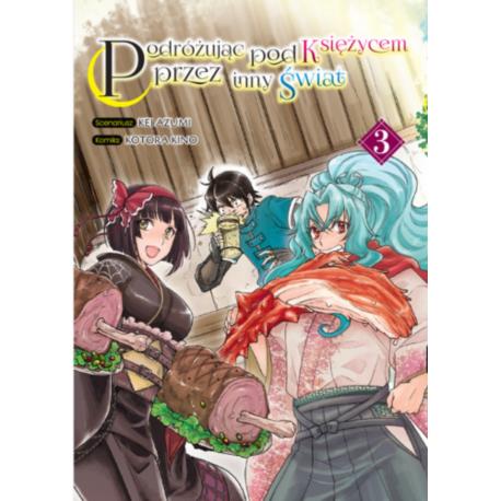 Podróżując pod księżycem przez inny świat - tom 3