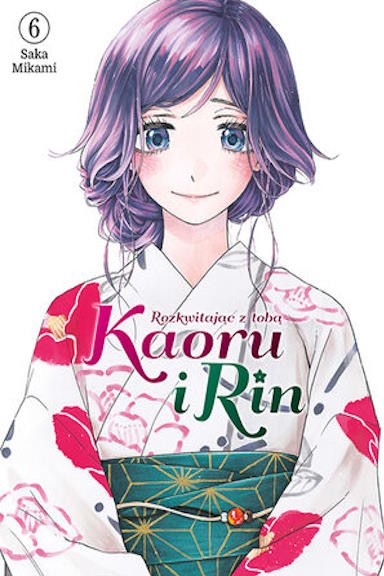 Kaoru i Rin. Rozkwitając z tobą - tom 6 — okładka mangi