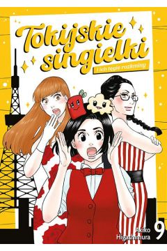 Tokijskie Singielki i ich tęgie rozkminy - tom 9 — okładka mangi