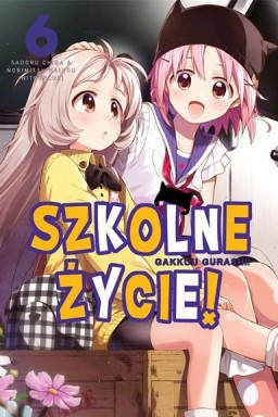 Okładka mangi Manga - Szkolne Życie tom 6