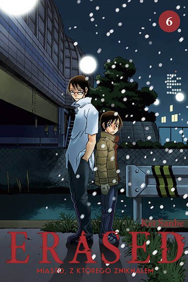 Erased - Miasto, z którego zniknąłem - Tom 6