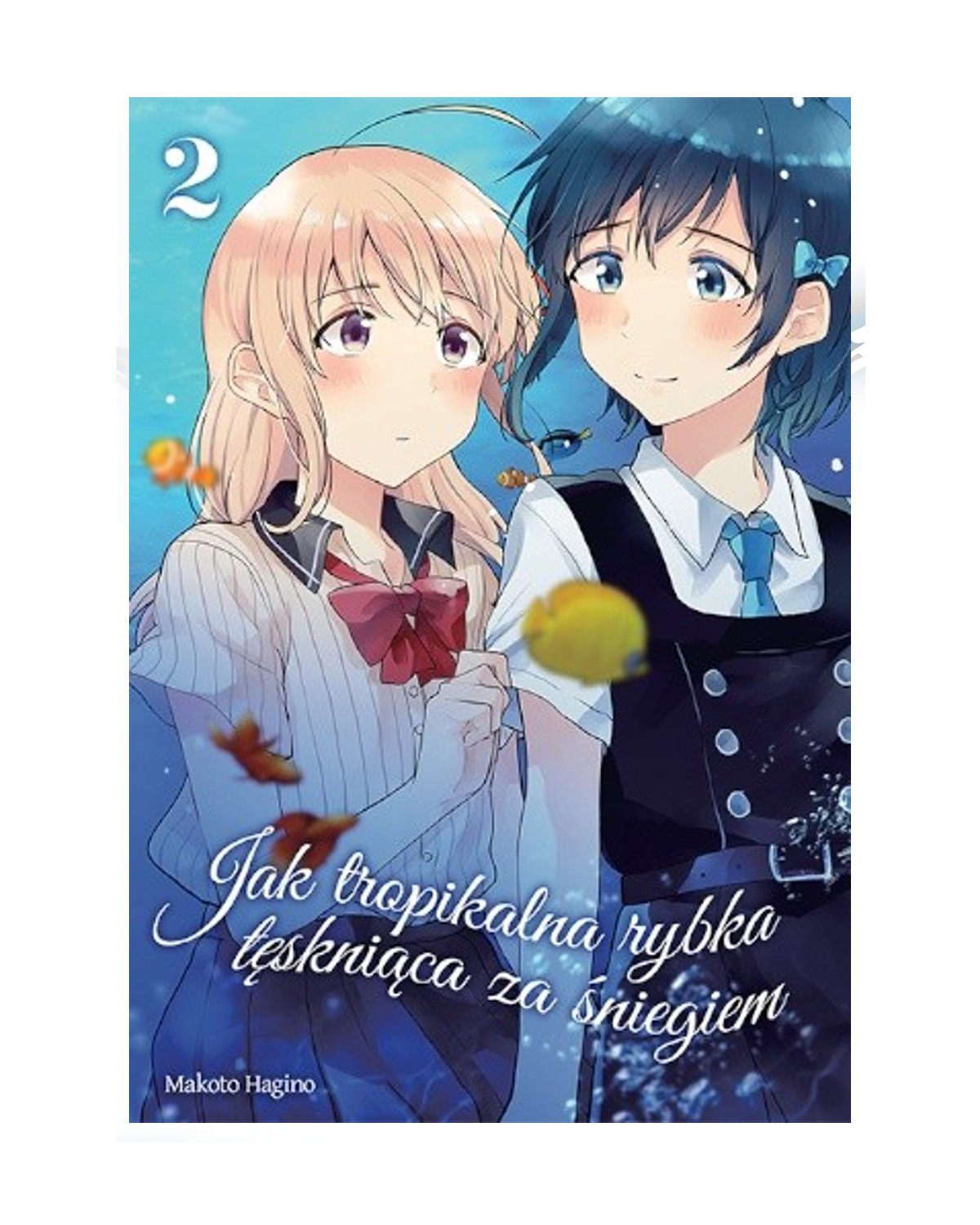 Okładka mangi (Dango) Jak tropikalna rybka tęskniąca za śniegiem - Tom 2