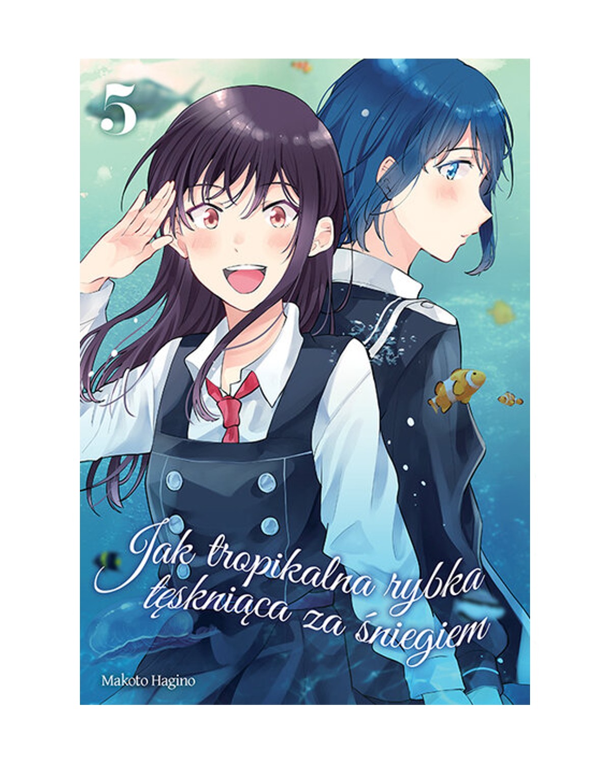 Okładka mangi (Dango) Jak tropikalna rybka tęskniąca za śniegiem - Tom 5