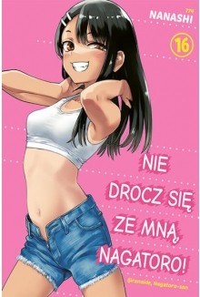 Nie drocz się ze mną, Nagatoro! - tom 16 — okładka mangi
