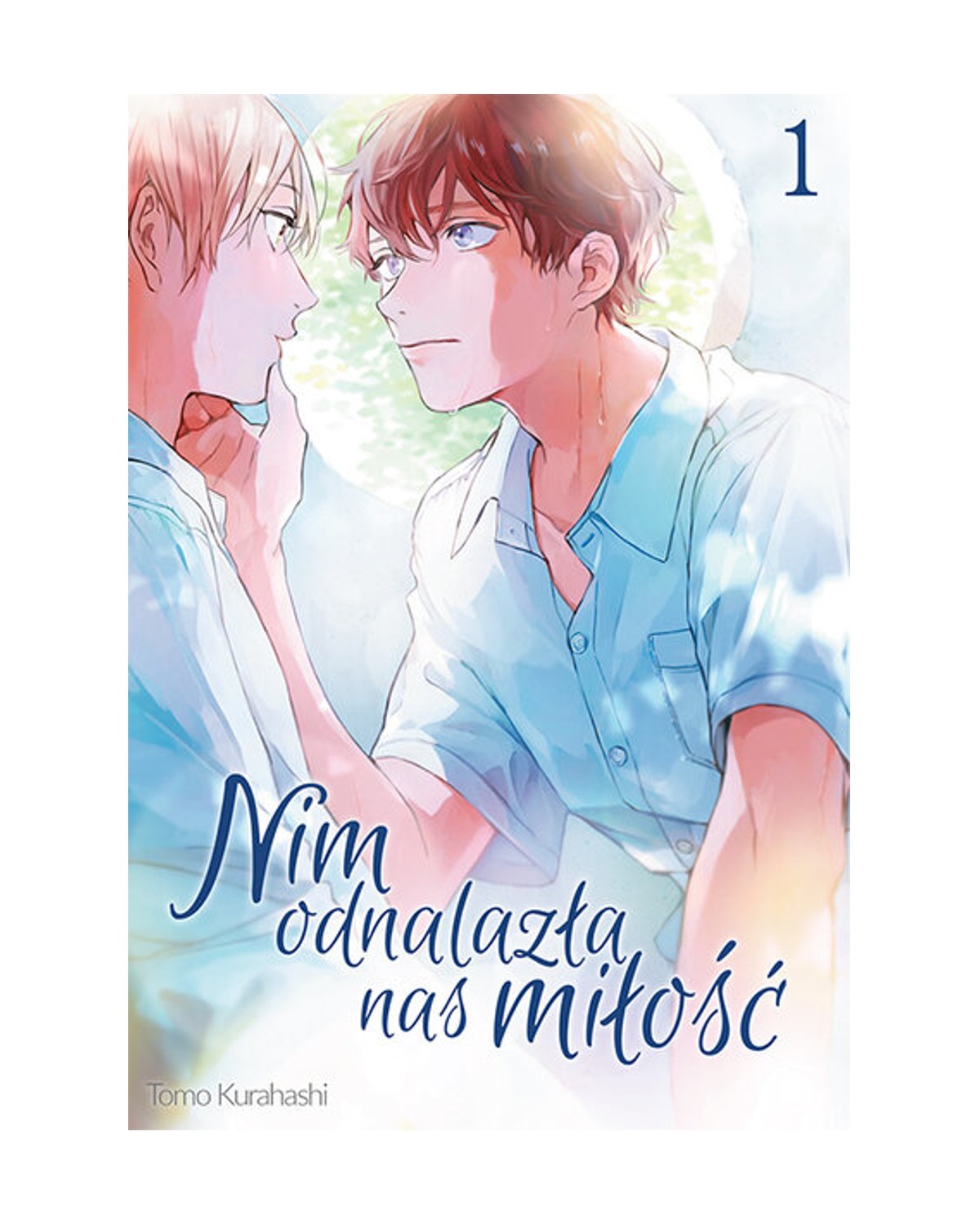Nim odnalazła nas miłość - Tom 1 — okładka mangi