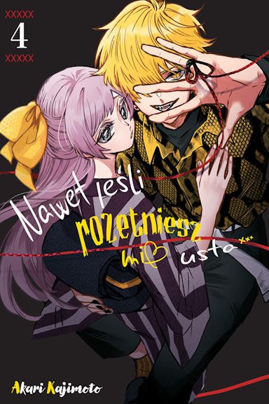 Nawet jeśli rozetniesz mi usta - tom 4 — okładka mangi