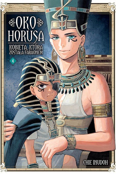Oko Horusa. Kobieta, która została faraonem - Tom 4