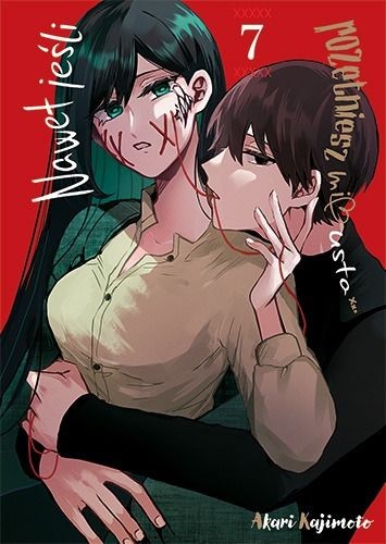 Nawet jeśli rozetniesz mi usta - tom 7