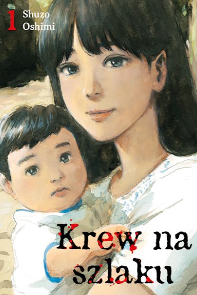 Krew na szlaku - tom 1 — okładka mangi