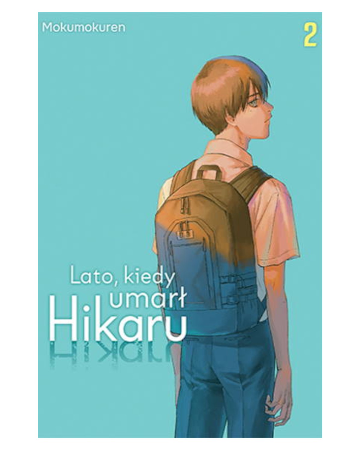 Lato, kiedy umarł Hikaru - tom 2 — okładka mangi