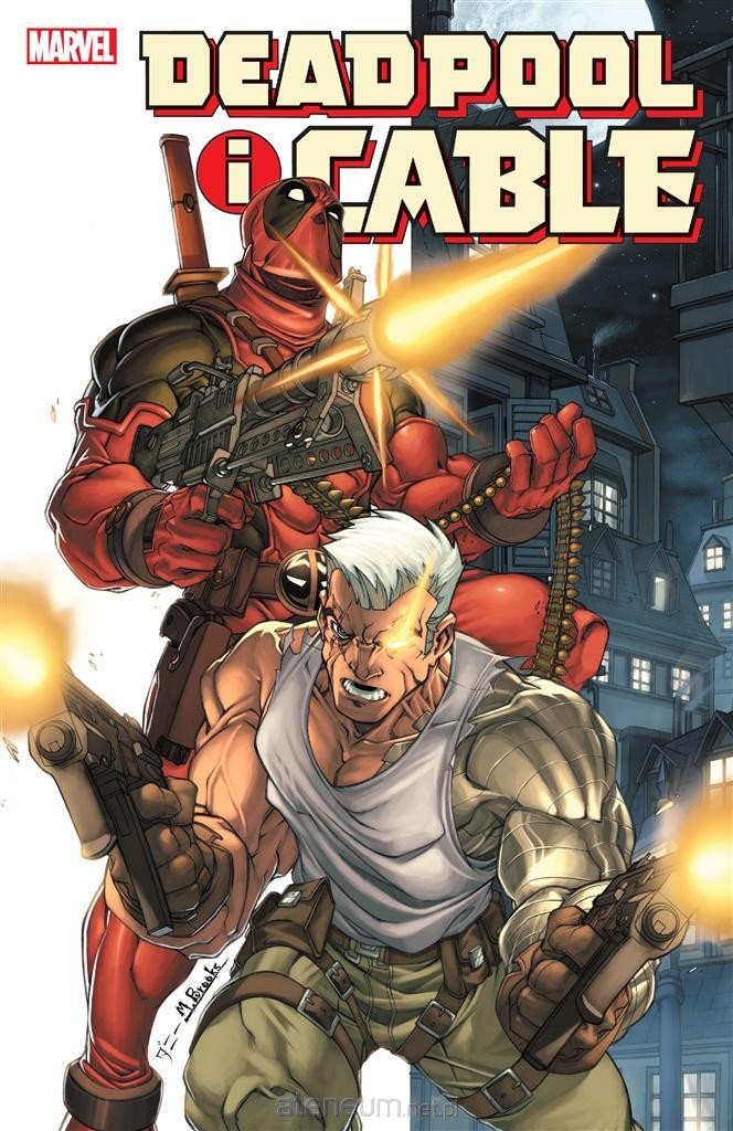 Deadpool i Cable - tom 1
