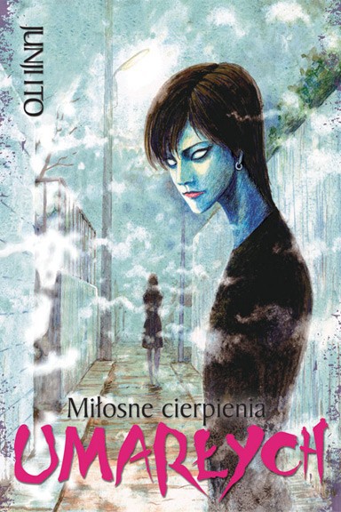 Junji Ito - Kolekcja horrorów — Manga Junji Ito - Tom 4 - Miłosne cierpienia umarłych — okładka mangi