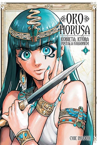 Oko Horusa. Kobieta, która została faraonem - Tom 1
