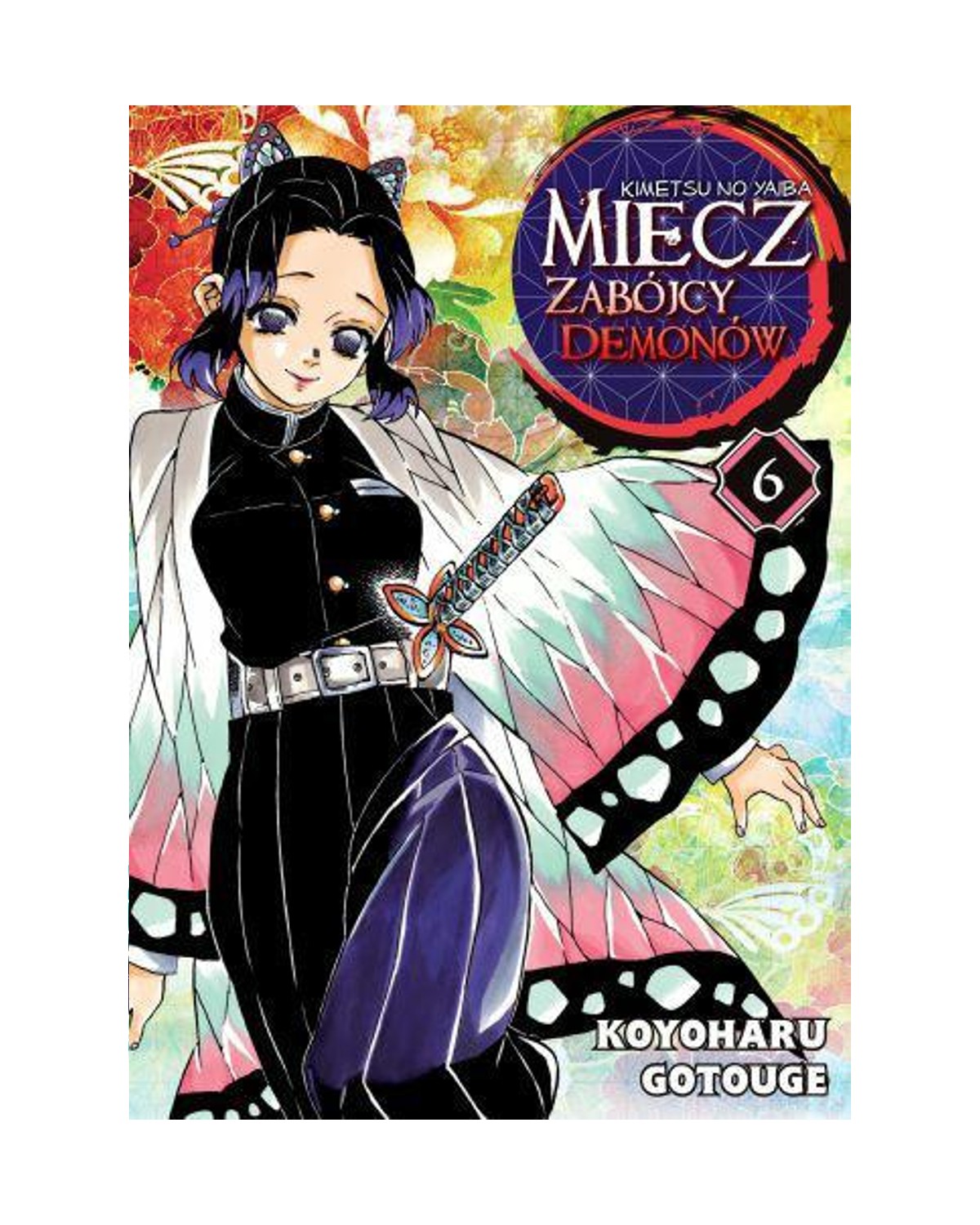 Kimetsu no Yaiba (Demon Slayer) — Manga Miecz Zabójcy Demonów - Tom 6 — okładka mangi