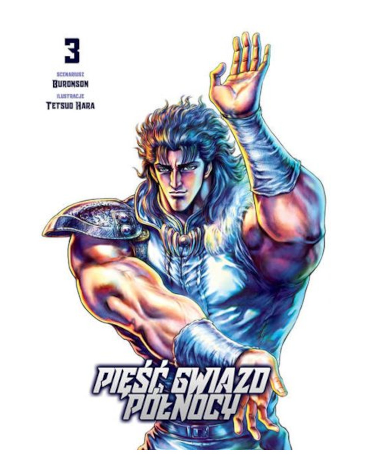 Pięść Gwiazd Północy - tom 3