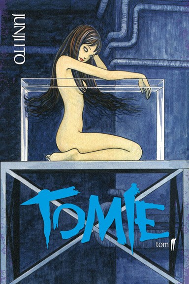 Junji Ito - Kolekcja horrorów — Manga Junji Ito - Tom 2 - Tomie cz.2 — okładka mangi