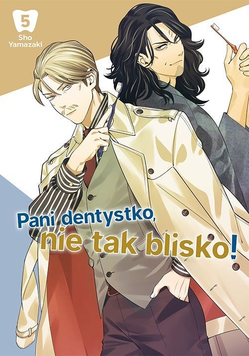 Pani dentystko, nie tak blisko! - tom 5 — okładka mangi