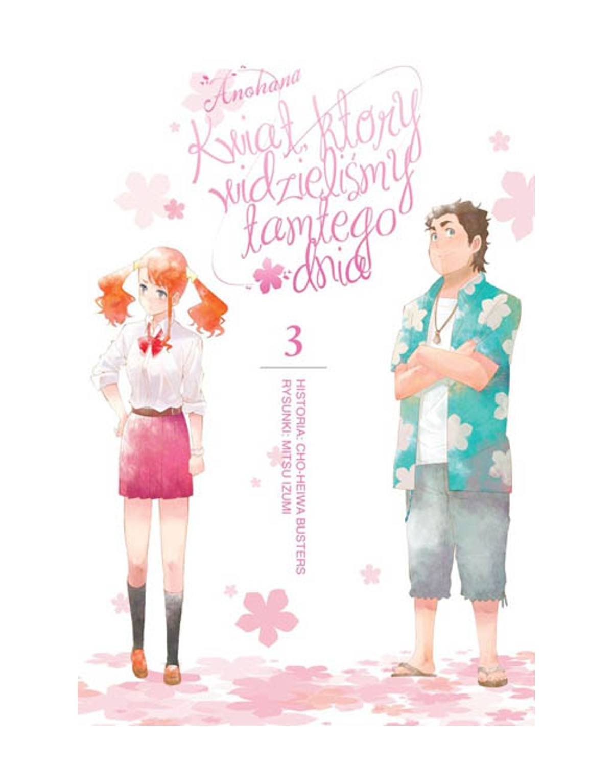 Anohana - Kwiat, który widzieliśmy tamtego dnia - Tom 3 — okładka mangi