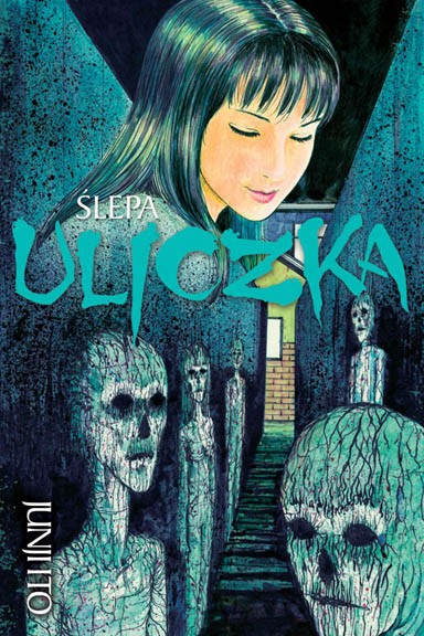 Junji Ito - Kolekcja horrorów — Manga Junji Ito - Tom 6 - Ślepa uliczka — okładka mangi