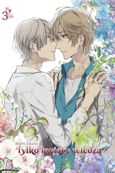 Tylko kwiaty wiedzą - Tom 3