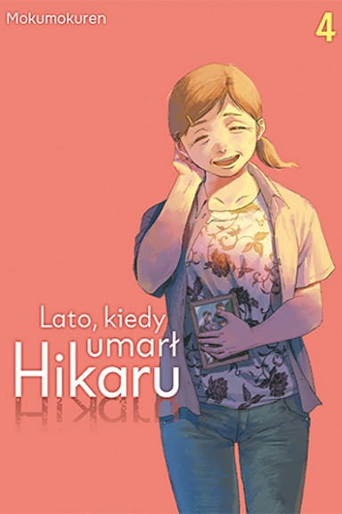 Lato, kiedy umarł Hikaru - tom 4 — okładka mangi
