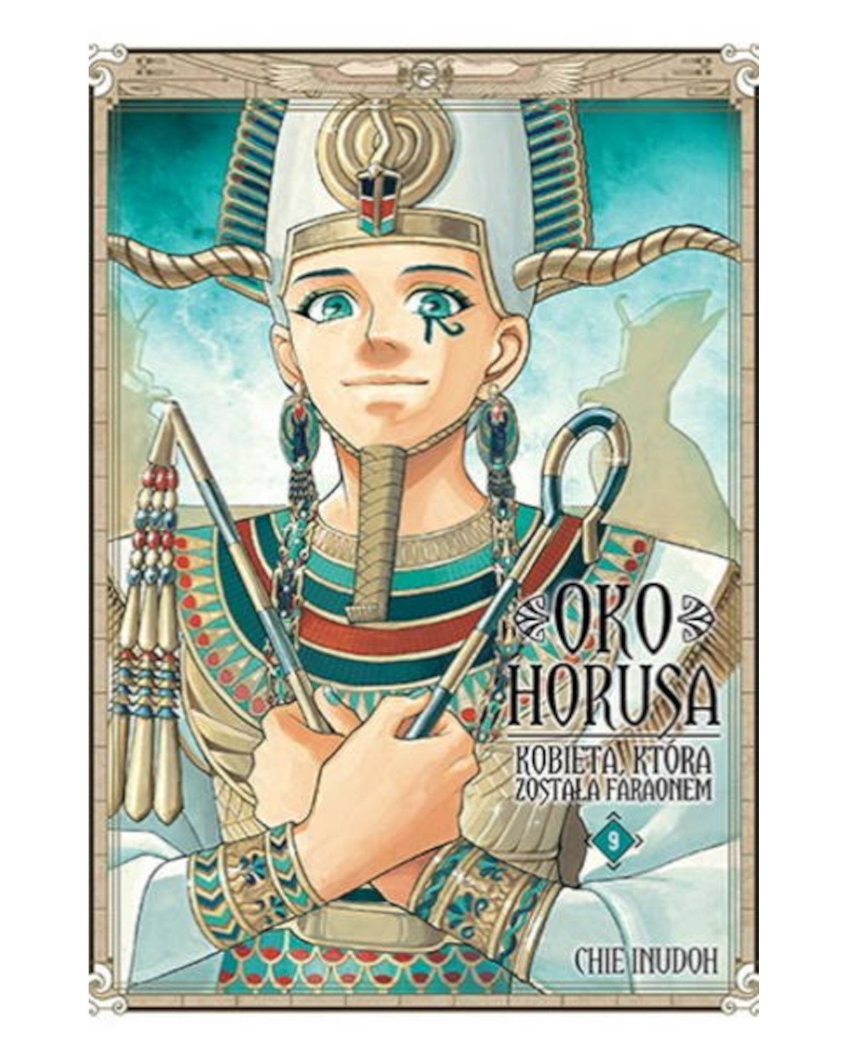 Oko Horusa. Kobieta, która została faraonem - tom 9