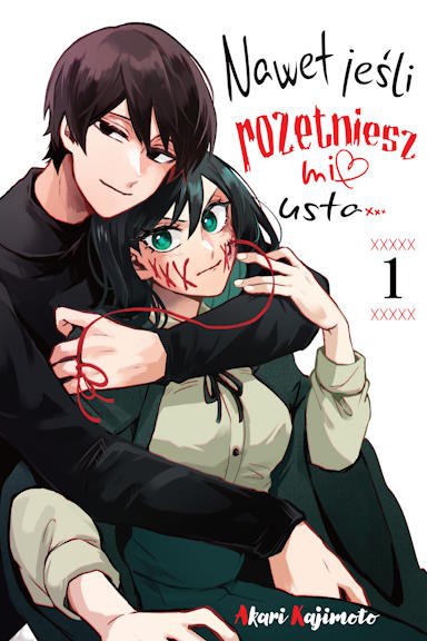 Nawet jeśli rozetniesz mi usta - tom 1 — okładka mangi