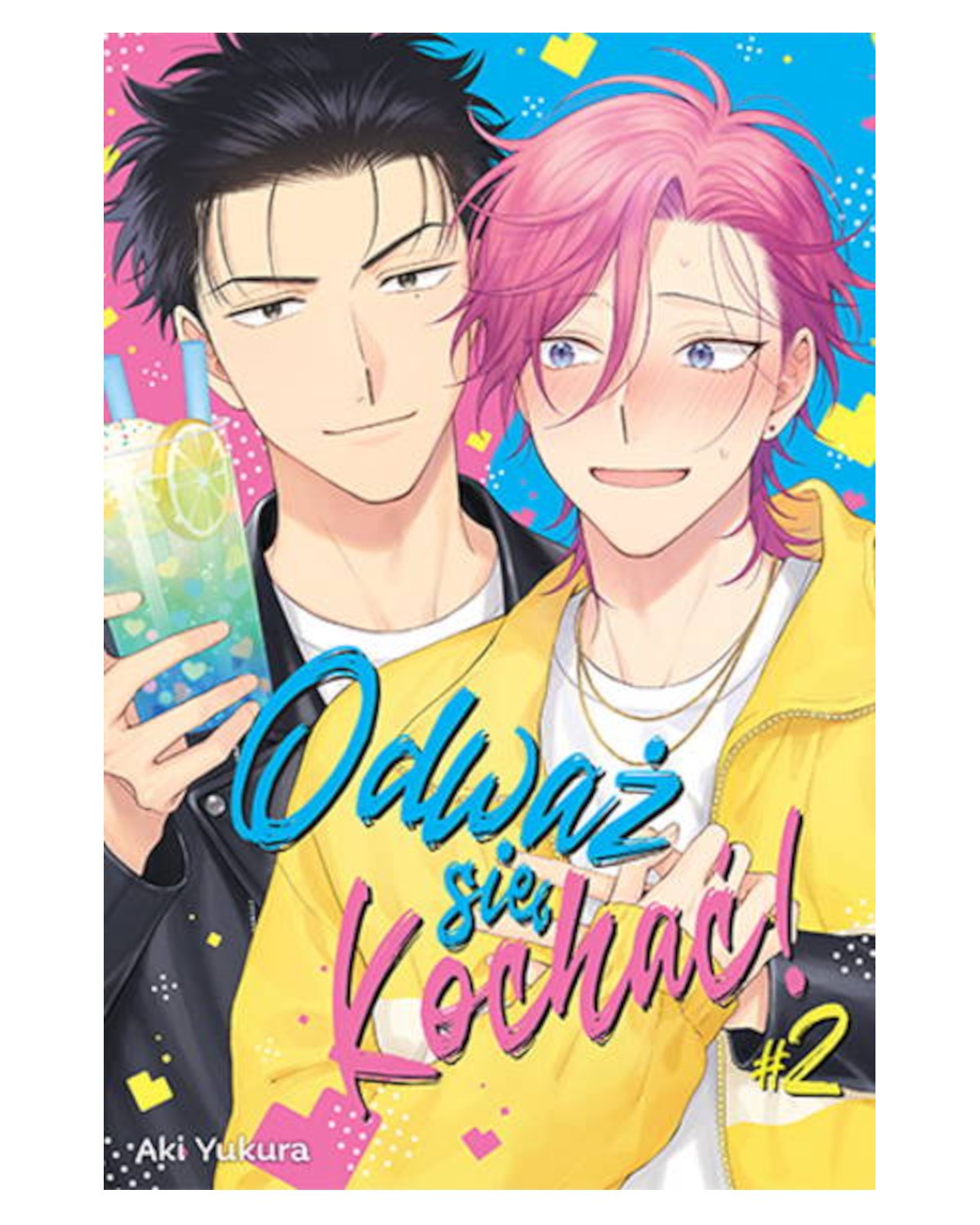 Odważ się Kochać! - tom 2 — okładka mangi