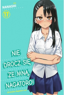 Nie drocz się ze mną, Nagatoro! - tom 17 — okładka mangi