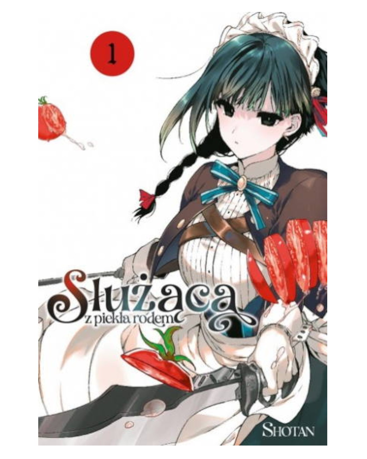 Służąca z piekła rodem - tom 1