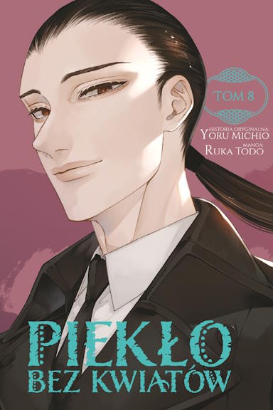 Piekło Bez Kwiatów - tom 8 — okładka mangi
