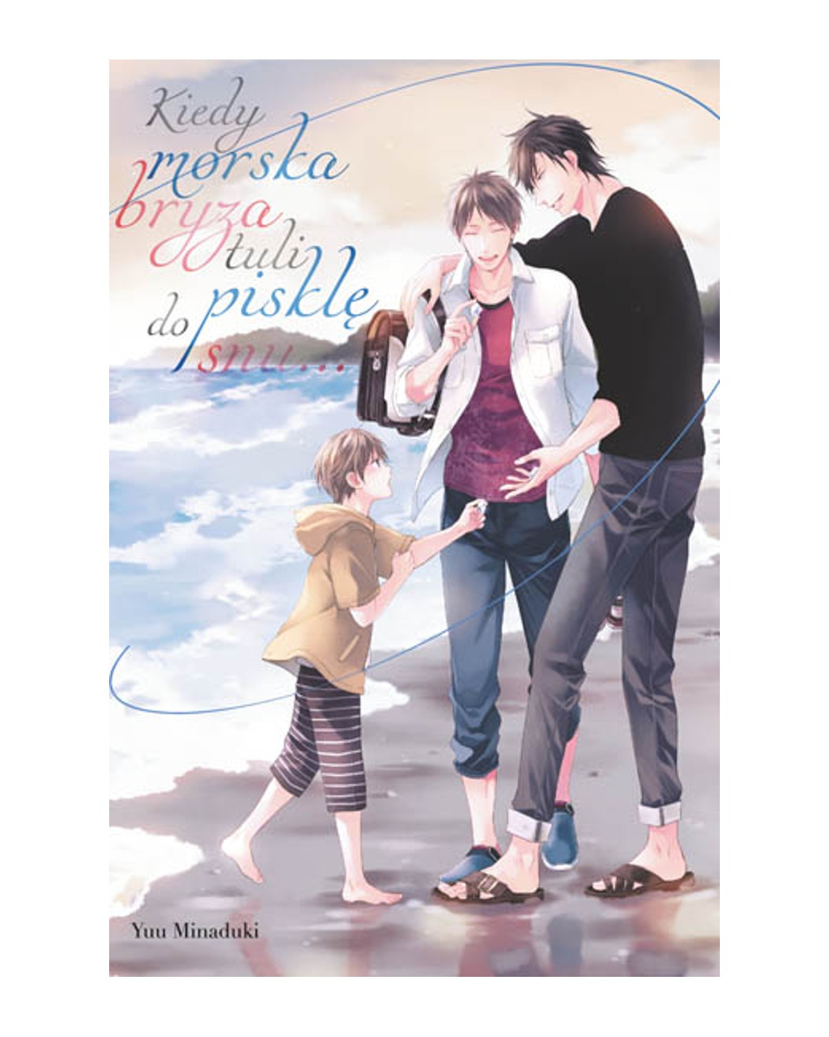 Kiedy morska bryza tuli pisklę do snu - Jednotomówka