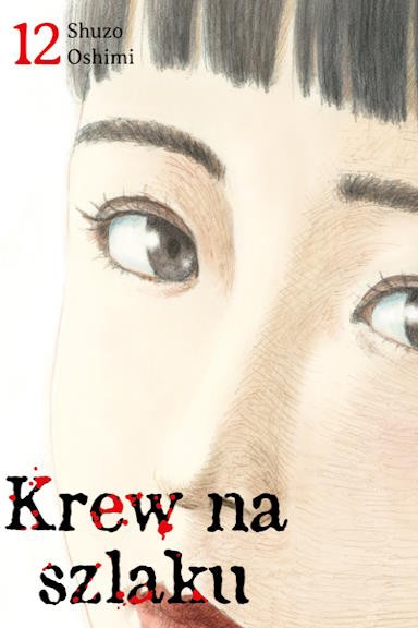 Krew na szlaku - tom 12 — okładka mangi