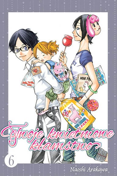 Twoje kwietniowe kłamstwo - Tom 6