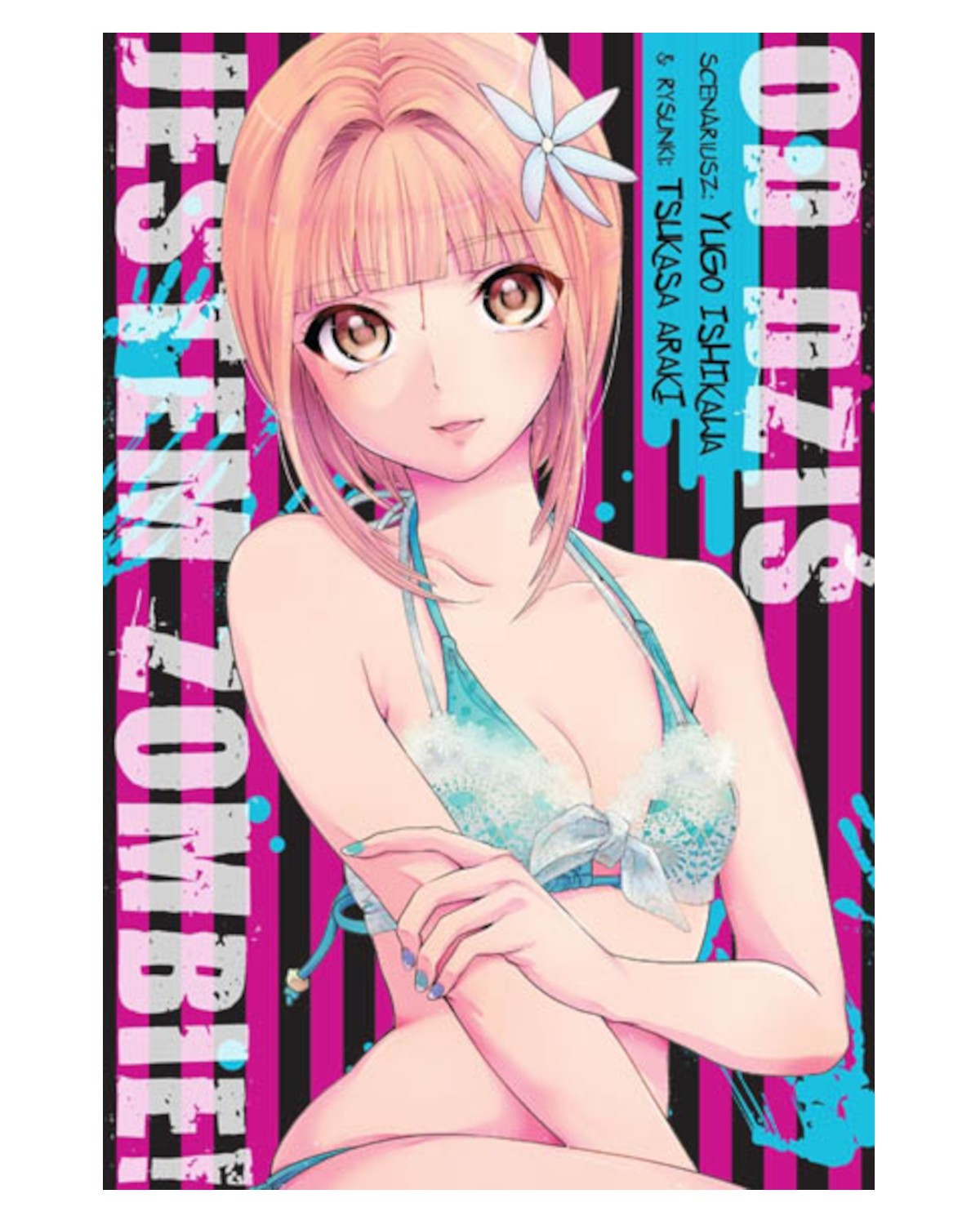 Od Dziś Jestem Zombie! - jednotomówka