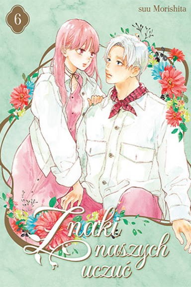 Znaki naszych uczuć - tom 6 — okładka mangi
