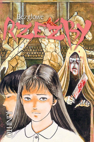 Junji Ito - Kolekcja horrorów — Manga Junji Ito - Tom 7 - Bezgłowe rzeźby — okładka mangi