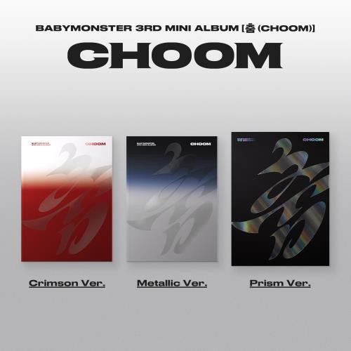 Preorder:  BABYMONSTER - 3rd MINI ALBUM 춤 (CHOOM)