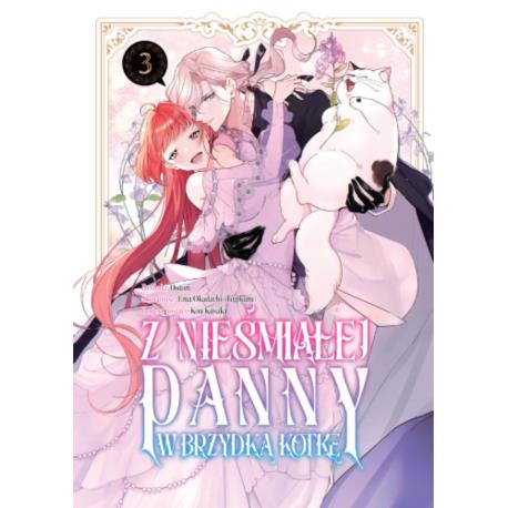 Z nieśmiałej panny w brzydką kotkę - tom 3