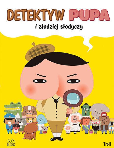 Detektyw Pupa i Złodziej Słodyczy