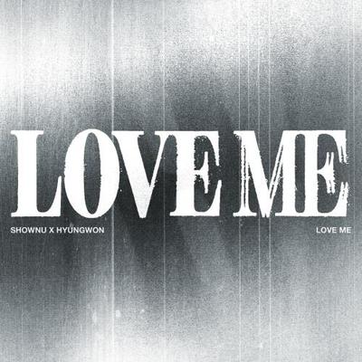 SHOWNU X HYUNGWON - EP Album [LOVE ME] (LOVE ME OR NOT VER.)
