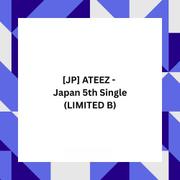 ATEEZ - Japan 5th Single (LIMITED B)