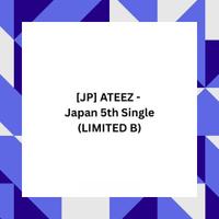 ATEEZ - Japan 5th Single (LIMITED B)