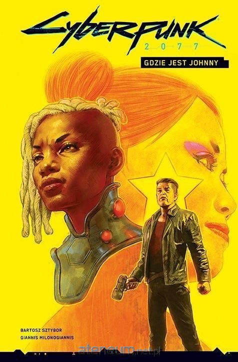 Cyberpunk 2077: Tom 3 - Gdzie jest Johnny?
