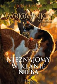 Okładka Wojownicy. Manga. Nieznajomy w Klanie Nieba