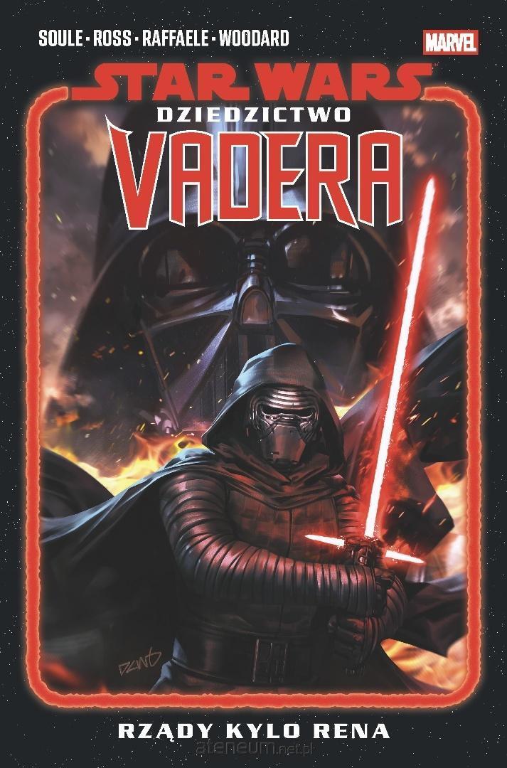 Star Wars. Dziedzictwo Vadera Tom 1: Rządy Kylo Rena