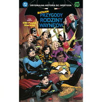 Batman. - Przygody rodziny Wayne'ów. - tom 3