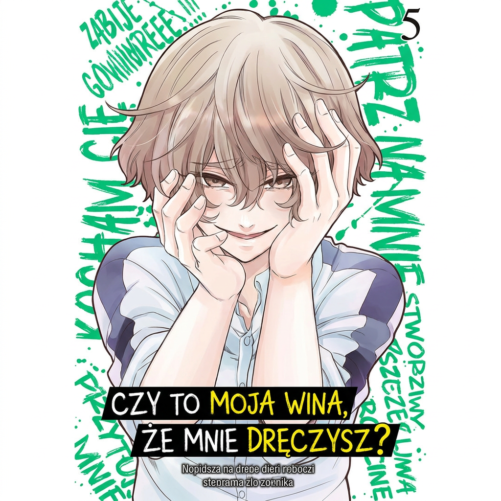 Okładka Czy to moja wina, że mnie dręczysz? - tom 5
