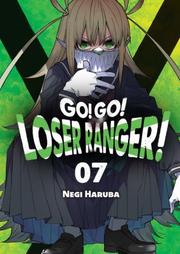 Go! Go! Loser Ranger! - tom 7