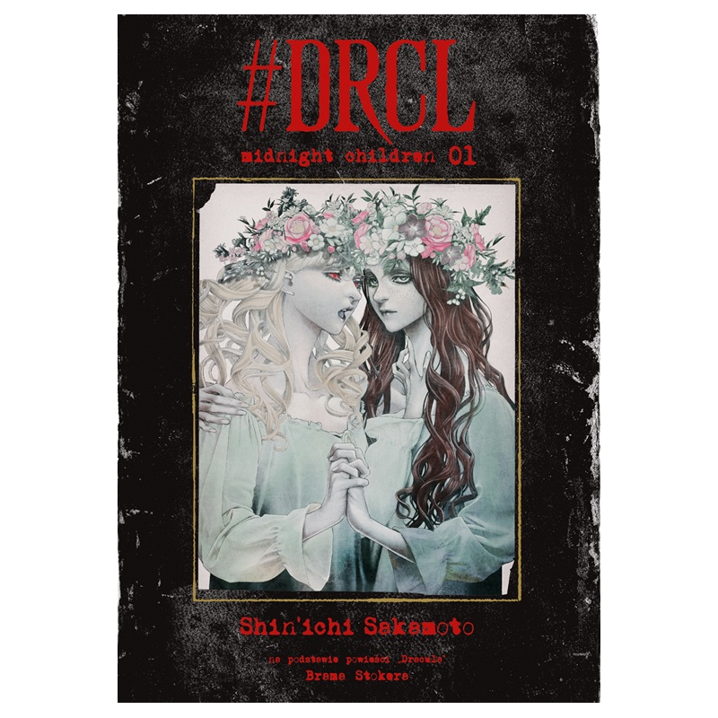 Okładka #DRCL Midnight Children - tom 1